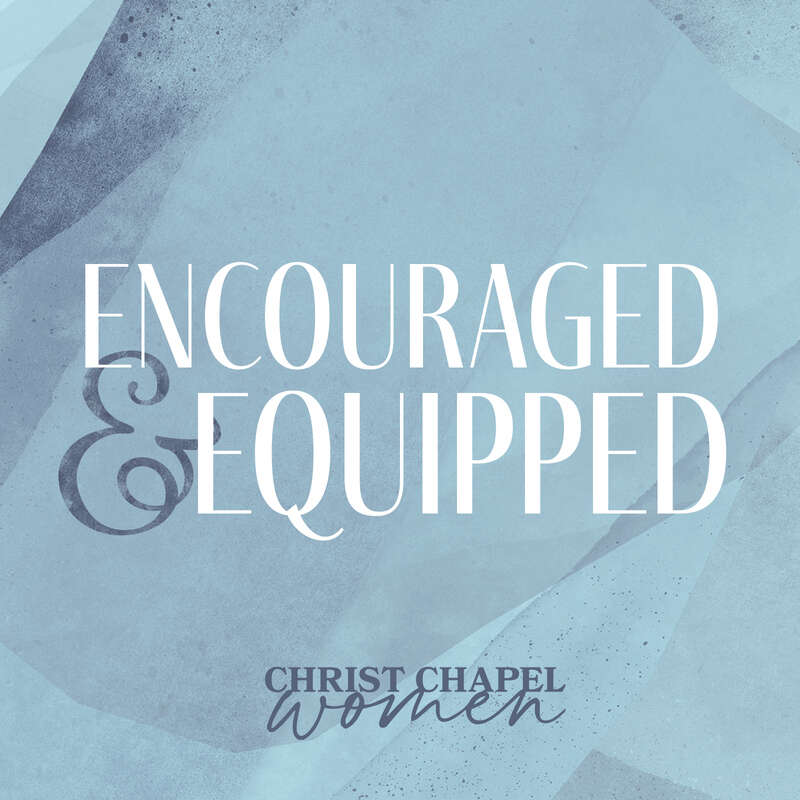 Encouraged and Equipped